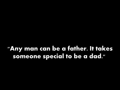 Wisdom Quotes on Fathers , Inspirational Fathers Quotes, Fathers Day Quotes