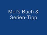Mel's Buch & Serien-Tipp