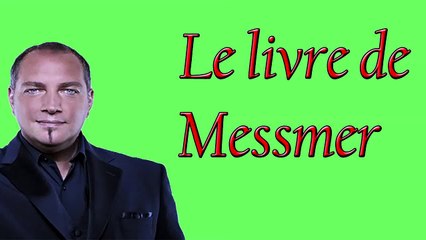 LE LIVRE QUI A PERMIS A MESSMER D'APPRENDRE L'HYPNOSE