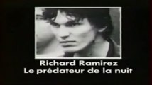 Richard Ramirez - Le Prédateur de la Nuit