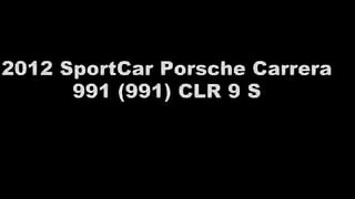 2012 SportCar Porsche Carrera 991 (991) CLR 9 S[1]