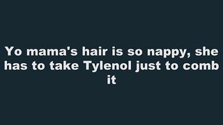 Yo Mama Hair So Nappy Jokes[1]
