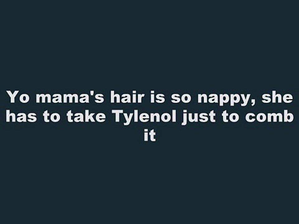 Yo Mama Hair So Nappy Jokes[1]