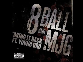 8Ball & MJG - Bring It Back feat. Young Dro