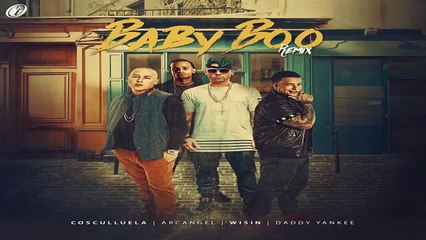 BABY BOO (REMIX) - COSCULLUELA FT. ARCANGEL, DADDY YANKEE, WISIN | Rottweilas Inc. ®