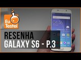 Galaxy S6 G920I Samsung Smartphone 3 - Vídeo Resenha EuTestei Brasil