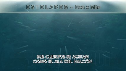Estelares - dos o mas (letra)