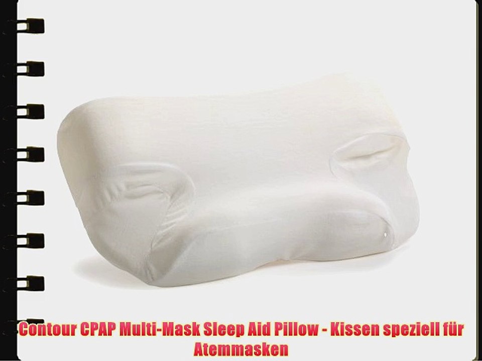 Contour CPAP Multi-Mask Sleep Aid Pillow - Kissen speziell f?r Atemmasken