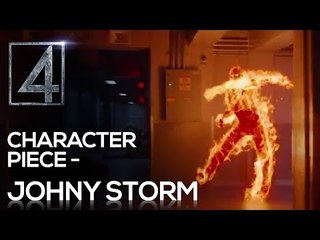 Fantastic Four | Character Piece: Johny Storm [HD]