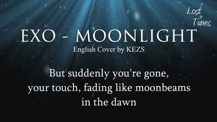 EXO - Moonlight (Acoustic English Cover by KEZS)
