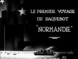 Paquebot "Normandie" - Voyage Inaugural en Juin 1935 - Pathé-Journal