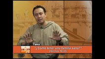 ¿Cómo Tener una Familia Sana? | Gustavo Llerena y P. José Maria