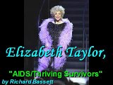 Elizabeth Taylor - AIDS/ Thriving Survivors -by Richard Bassett