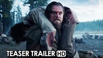 The Revenant - Leonardo DiCaprio Epic survival Movie - Official Teaser Trailer (2015) HD
