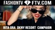 Rita Ora on Starring in DKNY Resort Campaign