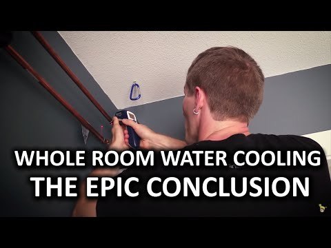 Whole Room Water Cooling Part 7 - It's FINALLY over!