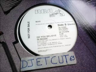 WAX -DO YOU BELIEVE IN MAGIC(RIP ETCUT)RCA REC 81