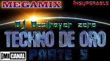 Megamix Techno de Oro 5 - DJ Destroyer zero