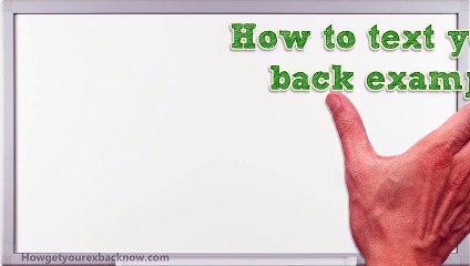 How to text your ex back examples
