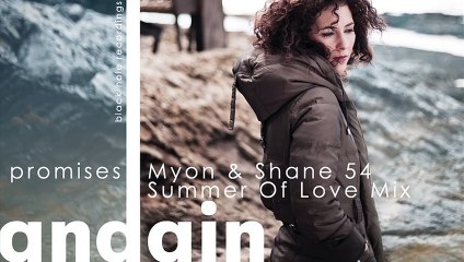 Andain - Promises (Myon & Shane 54 Summer Of Love Mix)