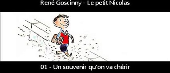 René Goscinny - Le petit Nicolas - 01 - Un souvenir qu'on va chérir