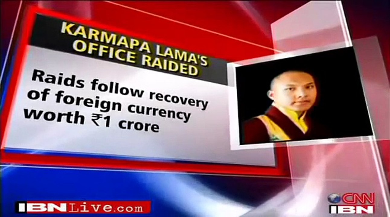 IBN/CNN News:   Karmapa's office raided