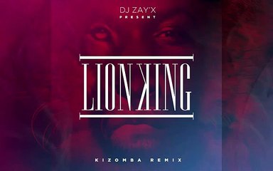 Dj Zay'X // THE LION KING - KIZOMBA REMIX 2014