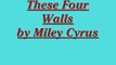 These Four Walls- Miley Cyrus with lyrics on the screen