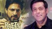 Salman Khan Promotes Shahrukh Khan's RAEES
