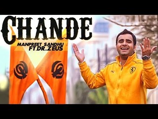 Chande | Manpreet Sandhu | Dr. Zeus Ft. Fateh