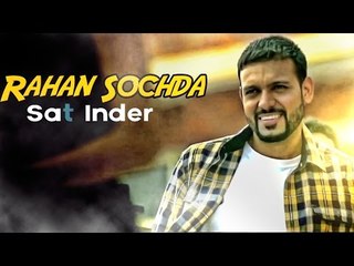 Sat Inder - Rahan Sochda | Official Music Video