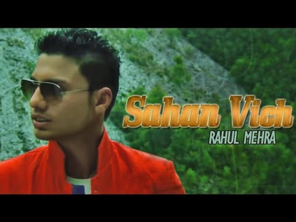Sahan Vich | Rahul Mehra | Official Music Video