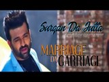 Surgan Da Jutta | Roshan Prince & Gurlej Akhtar | Marriage Da Garriage