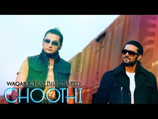 Choothi | Waqar Ex feat. Bilal Saeed