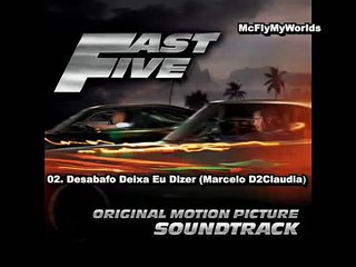 02. Desabafo/Deixa Eu Dizer (Marcelo D2Claudia) [Fast Five Soundtrack]