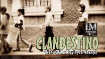 CLANDESTINO   (Manu Chao e Playing For Change)