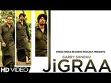 JIGRAA - GARRY SANDHU & MANPREET SANDHU | FULL SONG | LATEST PUNJABI BHANGRA | 2013