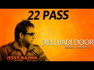 Jessy Bajwa & Naseebo Lal - Dilli Badi Door