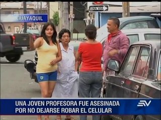 Joven profesora fue asesinada por no dejarse robar el celular