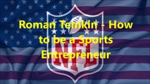 Roman Temkin - Business in the Sports Industry