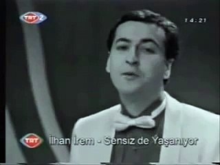 İlhan İrem - Sensiz De Yaşanıyor (İşte Hayat)_1977
