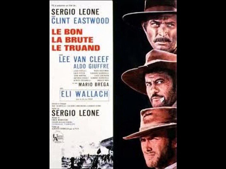 Le Bon, la Brute et le Truand - Thème Principal - Ennio Morricone