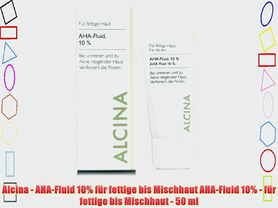 Alcina - AHA-Fluid 10% f?r fettige bis Mischhaut AHA-Fluid 10% - f?r fettige bis Mischhaut