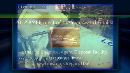 2012 PMI Project of the Year Winner: Umatilla Chemical Agent Disposal Facility