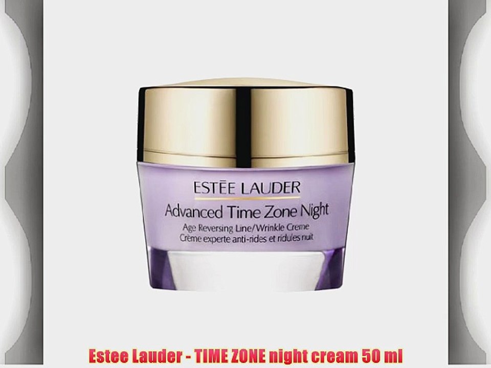 Estee Lauder - TIME ZONE night cream 50 ml