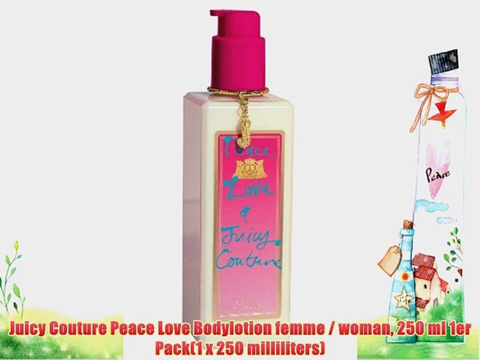 Juicy Couture Peace Love Bodylotion femme / woman 250 ml 1er Pack(1 x 250 milliliters)