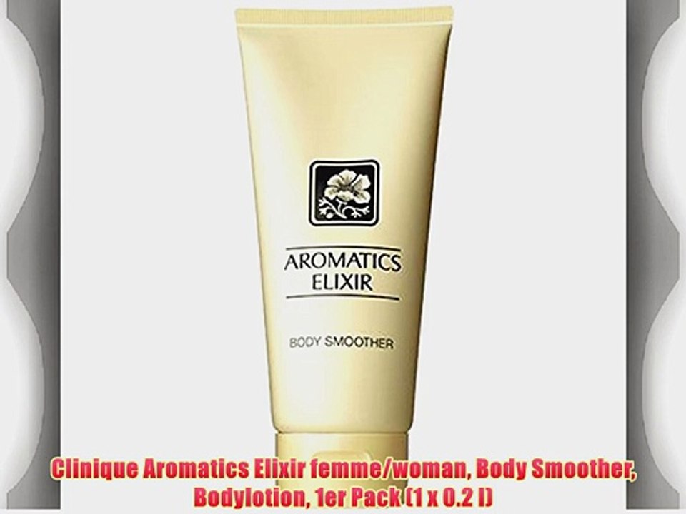 Clinique Aromatics Elixir femme/woman Body Smoother Bodylotion 1er Pack (1 x 0.2 l)
