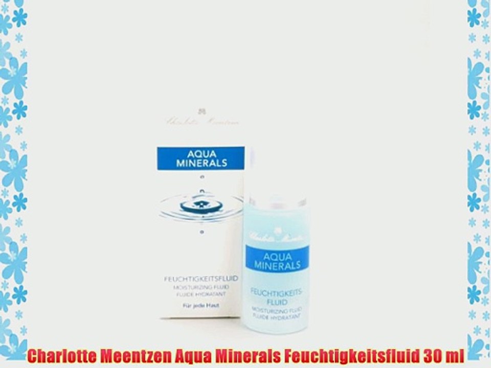 Charlotte Meentzen Aqua Minerals Feuchtigkeitsfluid 30 ml