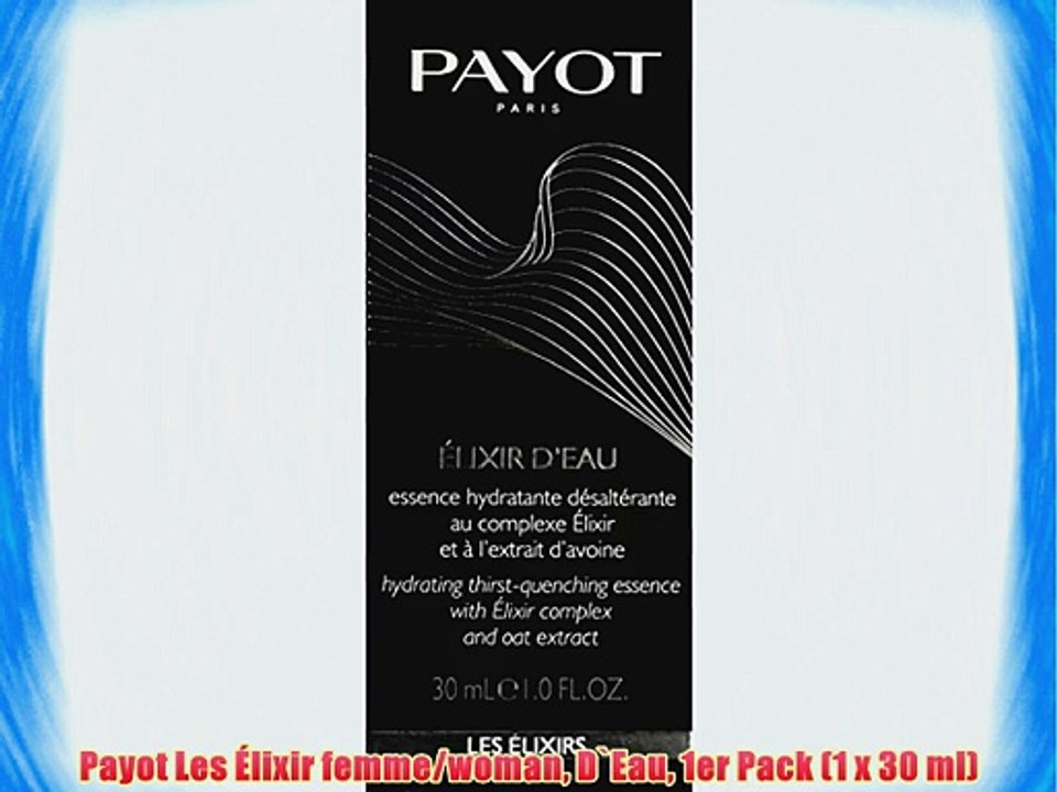 Payot Les ?lixir femme/woman D`Eau 1er Pack (1 x 30 ml)