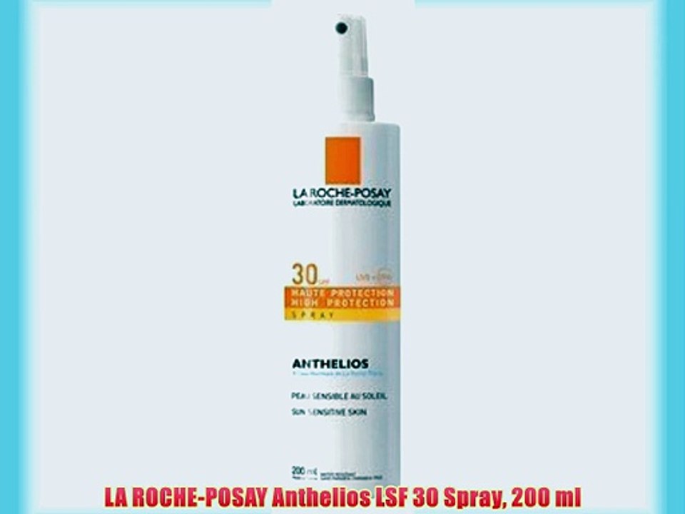 LA ROCHE-POSAY Anthelios LSF 30 Spray 200 ml